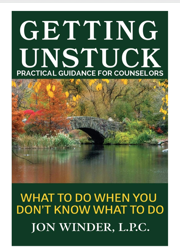 Getting Unstuck, Practical Guidance for Counselors